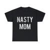 Nasty Mom Retro Graphic Tee Shirt, S-5XL