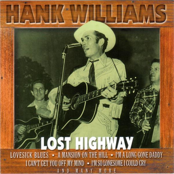 

CD HANK WILLIAMS - Lost Highway CD6222 Music Digital 2000 UK Blues Used
