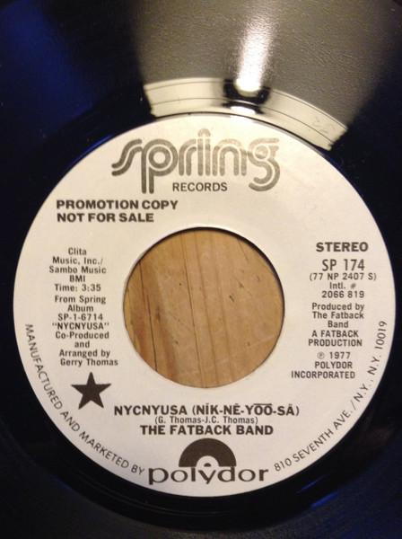 

7inch Record FATBACK BAND - Nycnyusa SP174 Spring Records 1977 US Obi Soul/Funk Used