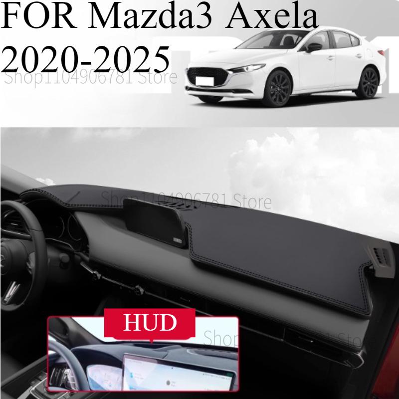 FOR Mazda3 Axela -2025 Car Dash Mat Dashmat Dashboard Mat Cover Sun Shade Dash Board Cover Carpet Accessories