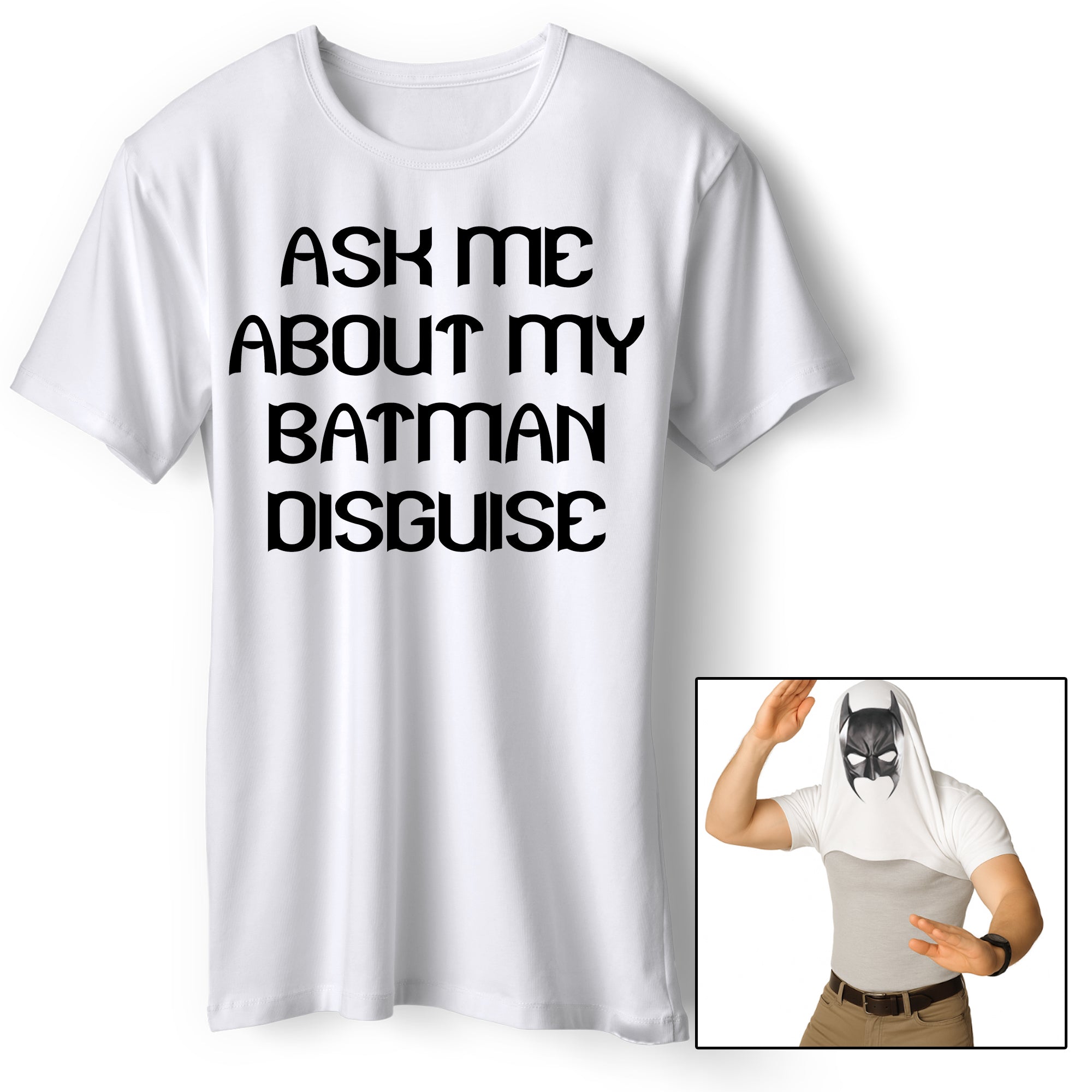 Ask Me About My Batman Disguise T Shirt Tshirt Mens Womens Unisex Tops Tees XL