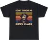 Don039;t Hoď mě dolů Clark Vintage tričko National Lampoon039;s Vánoční prázdniny Lo Unisex tričko