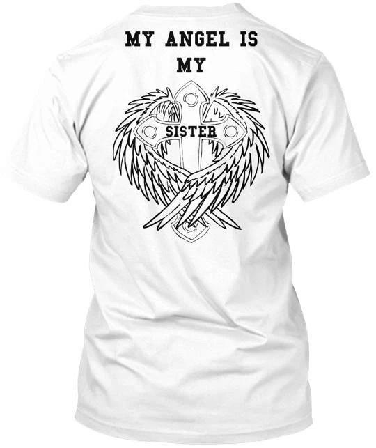 My Angel Is Sister T-Shirt Made in the USA Size S to 5XL 3XL