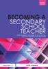 The Becoming a Secondary School Teacher : How To Make a Success of Your Initial Teacher Training and Induction Book