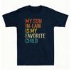 Unisexs Streetwear My Son In Law Is My Favorite Child Meme TShirt Cotton Tee Vintage Unisex Oversized Harajuku ONeck Unisex Tops