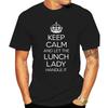 Keep Calm And Let The Lunch Lady Handle It Shirt Gift Funny TShirt Funky Adult Tshirts Cotton Tops Tees Custom