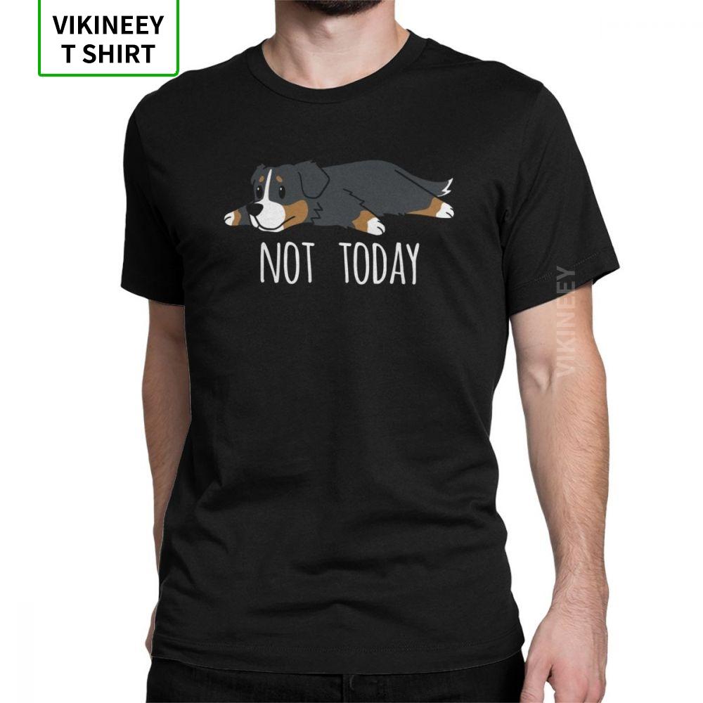 Unisexs Funny Not Today Bernese Mountain Dog Tshirts Vintage Crewneck Short Sleeve Clothes 100 Cotton Tees Original T Shirt