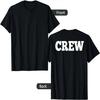 Crew T Shirt, Text On BACK of Shirt, Party, Costume T Shirt