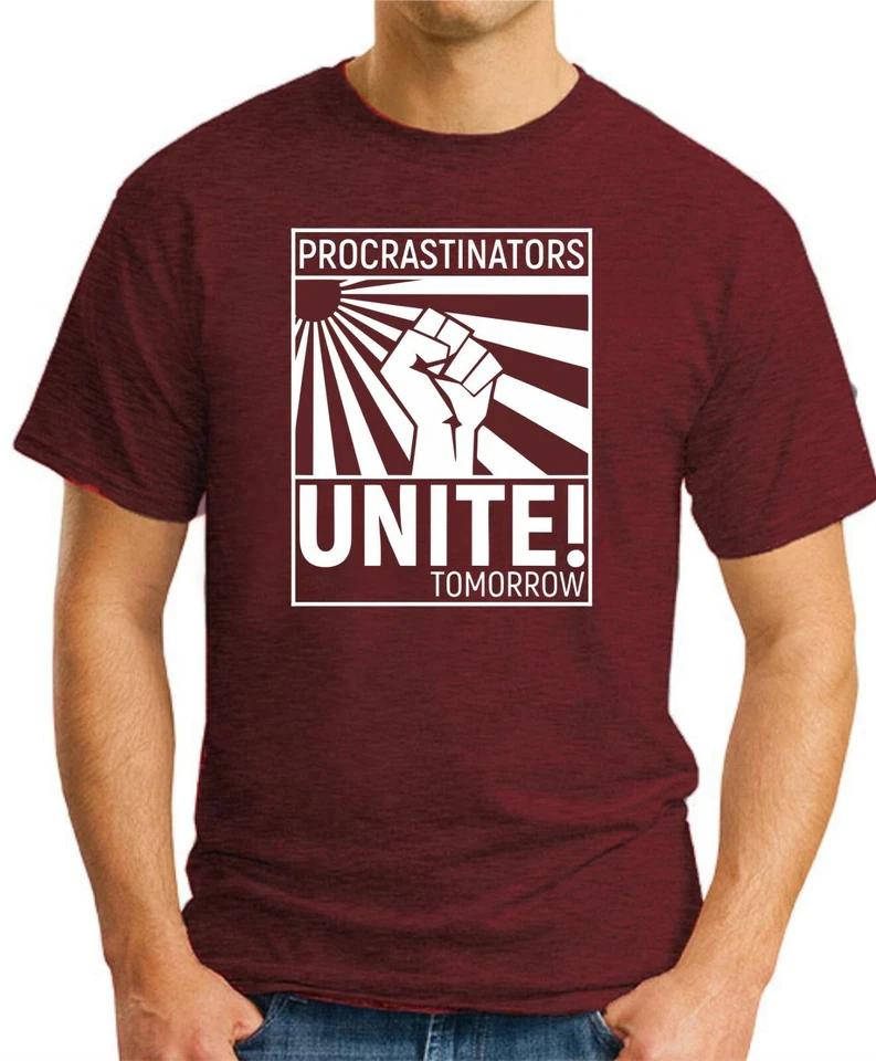 PROCRASTINATORS UNITE TOMORROW T SHIRT Funny Slogan Novelty Mens Geeky Gift 1 4XL