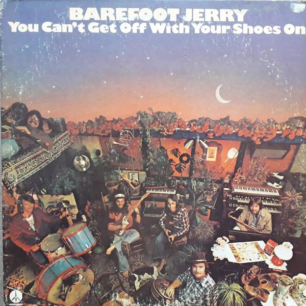 

LP Record BAREFOOT JERRY You Cant Get Off With Your Shoes O KZ33381BL33381 Monument 1975 US Rock Used