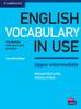 The English Vocabulary In Use Upper-Intermediate Book with Answers : Vocabulary Reference and Practice Book