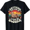 Anything You Can Do I Can Do Slower Sloth-Themed Fun T-Shirt