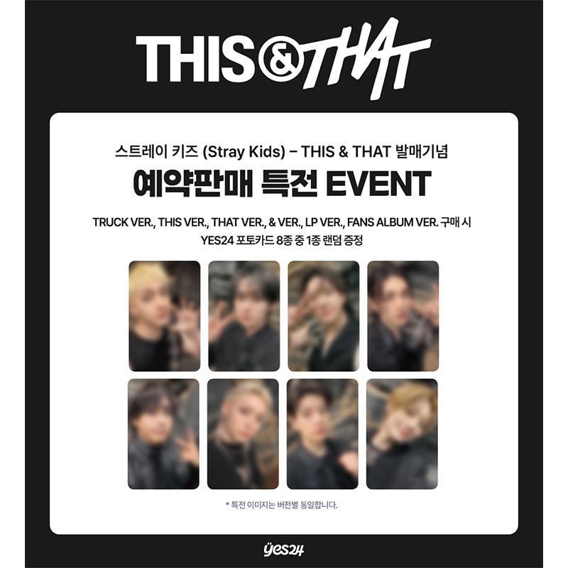 [Pre-order] Stray Kids - [THIS & THAT] & Ver. (Online Benefit)