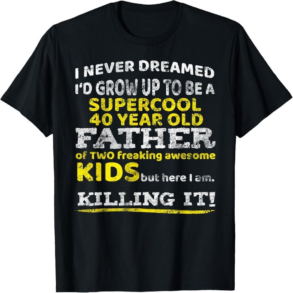 Funny 40th Birthday Gift for Father Dad from Kids Forty year T-Shirt S