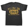 New Men Made In 1969 Birthday Gifts 57 Years Old T Shirt Oversize Printed Casual Tee Shirt Casual Short Sleeve Vintage TShirt