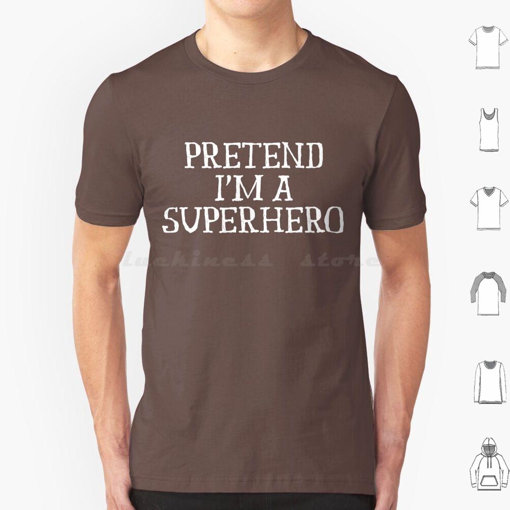 Funny Easy Lazy Halloween Pretend Im A Superhero Costume T Shirt Big Size 100 Cotton Superhero Hero Im A Superhero Halloween
