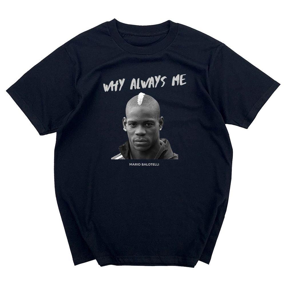 Summer Unisexs Mario Balotelli Why Always Me Letter Portrait Print Cotton Round Neck Short Sleeved Football Fan TShirt M