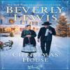 The Christmas House by Beverly Lewis Hardback Book 9780764244681