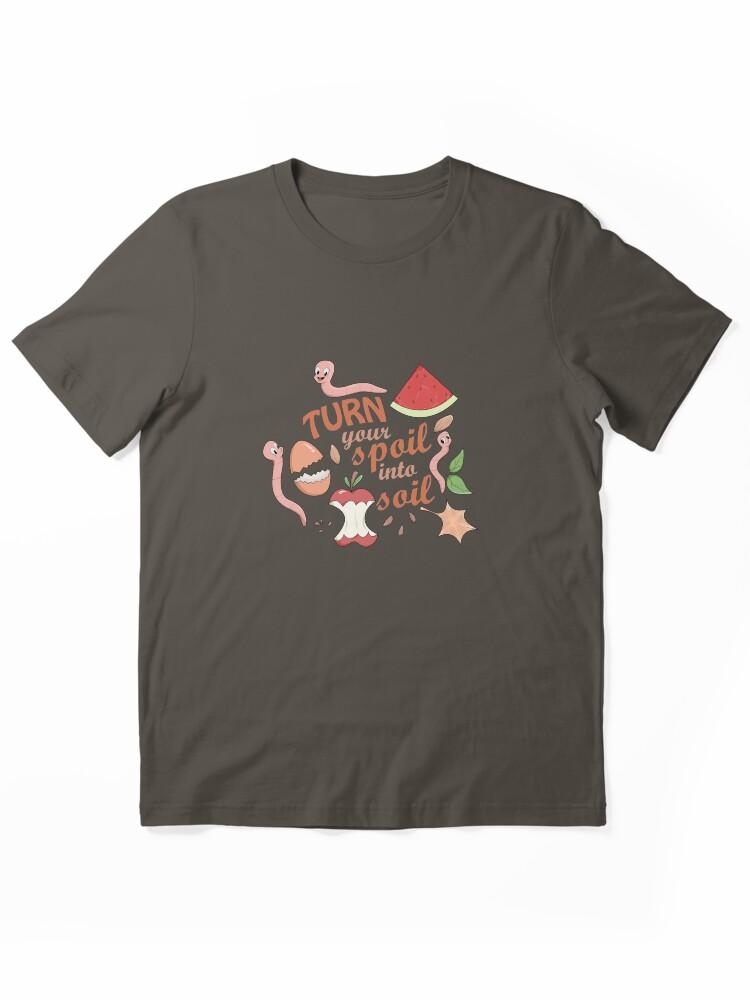 Worms Turn Your Spoil Into Soil - Funny Worm Farming T-shirt Essential T-Shirt