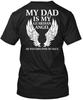 My Dad Is Guardian Angel Gaurdian He Watches T Shirt Made In USA Size S To 5XL