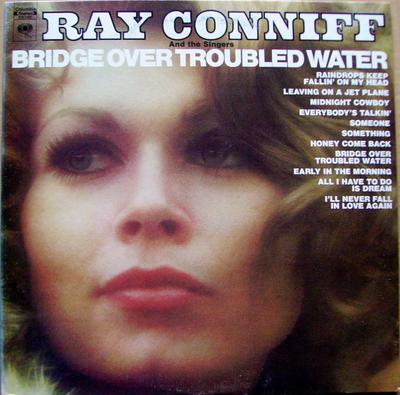 LP Record RAY CONNIFF - Bridge Over Troubled Water CS1022 COLUMBIA 1970 US Jazz Used