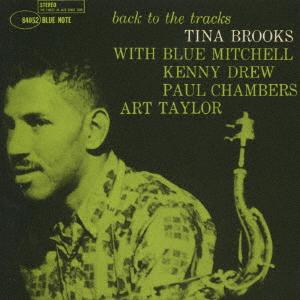 CD TINA BROOKS Back To The Tracks TOCJ4052 BLUE NOTE 2000 Japan Jazz Used
