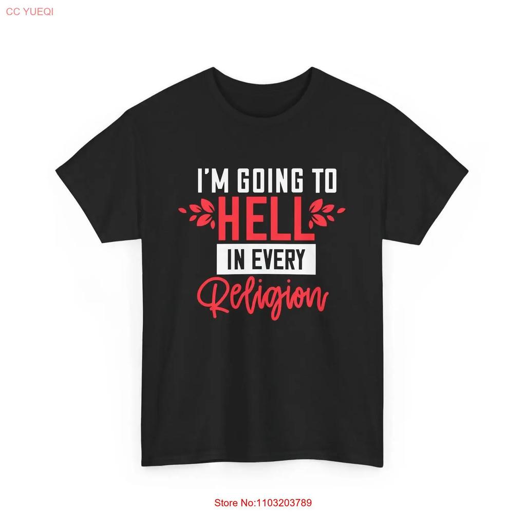 Lord Savior T Shirt Im Going To Hell In Every Religion Jesus Christ Vintage Versatile Unisex Comfortable Graphic Casual