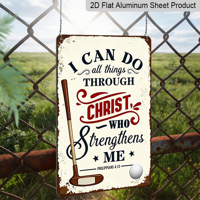 2D Flat 1pc Golf Christian Quote Metal Sign 7.87x11.81inch - Aluminum Golf Themed Inspirational Decor for Home, Garage, Golf Course, Man Cave