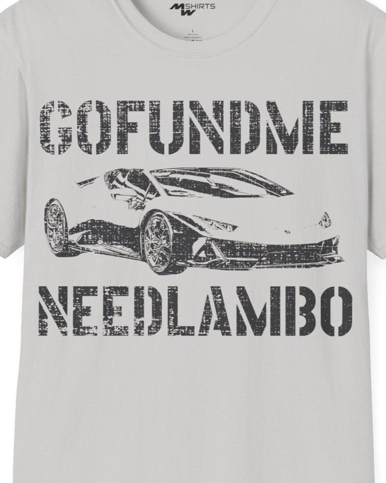 Dream Drive - NeedLambo GoFundMe Stance Tee/ Unisex Softstyle T-Shirt 3XL