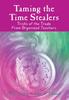 The Taming the Time Stealers : Tricks of the Trade From Organized Teachers Book