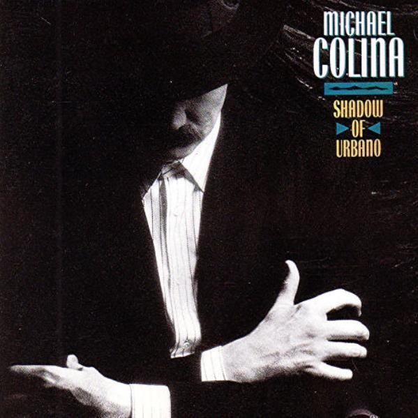 

LP Record MICHAEL COLINA - Shadow Of Urbano 20411P Private Music 1988 US Jazz Used