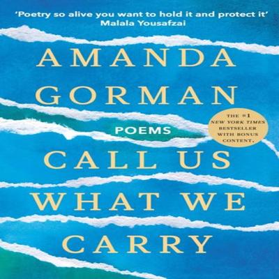 Call Us What We Carry by Amanda Gorman Paperback Book 9781529924602