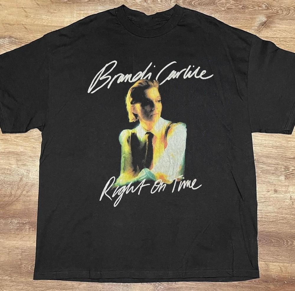

New Brandi Carlile Right On Time Gift For Fans Unisex All Size TShirt UH165 Unisex T-Shirt M