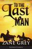 Libro To the Last Man (Annotated, Large Print)