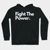 "Fight The Power" Bold Slogan Unisex Loose Streetwear Casual Graphic Hoodie