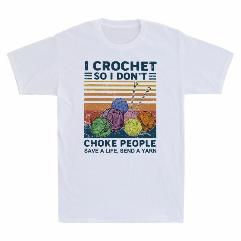 I Crochet So I Dont Choke People Save A Life Send A Yarn Retro Unisexs Tshirt