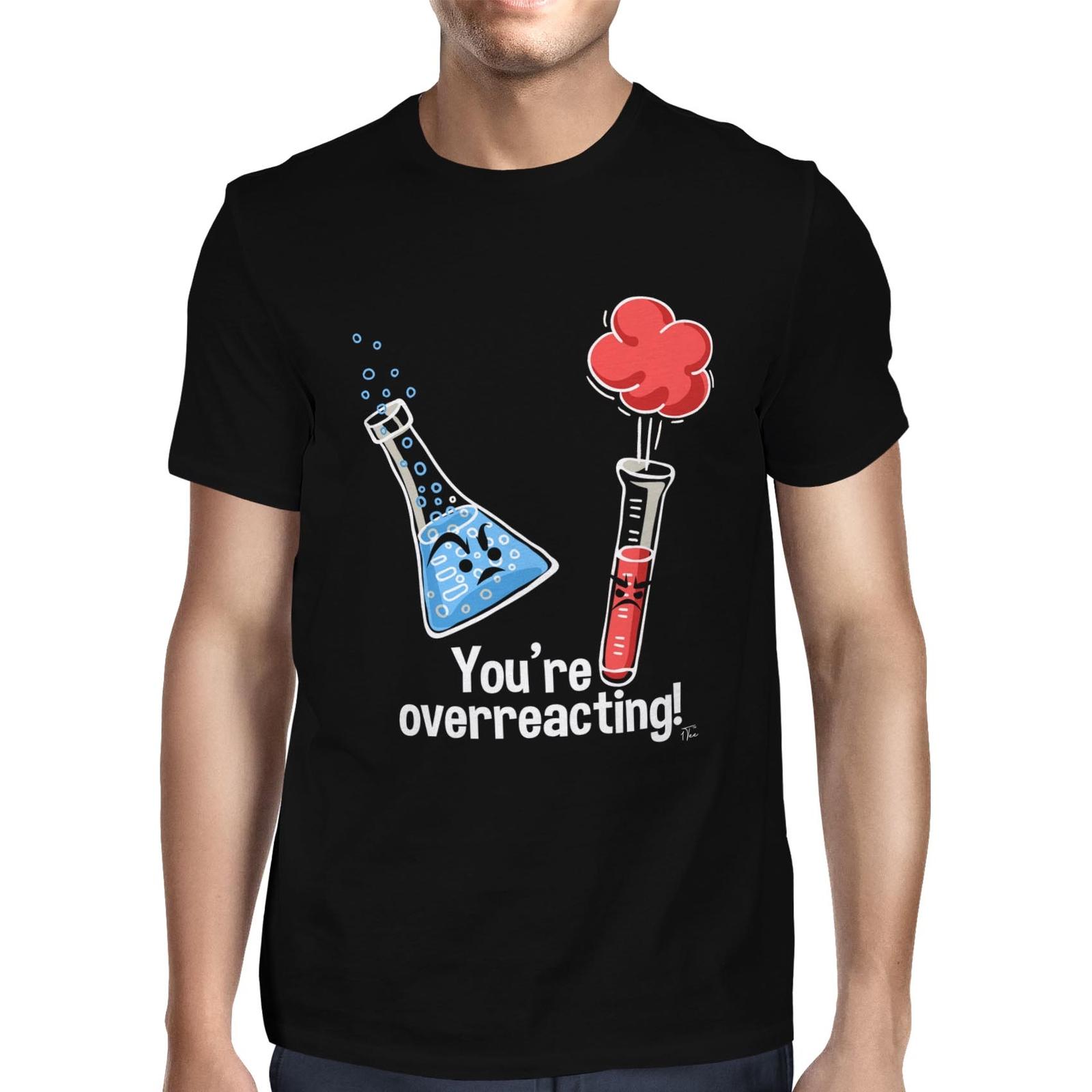 1Tee Mens You re Overreacting Chemistry Science T-Shirt S