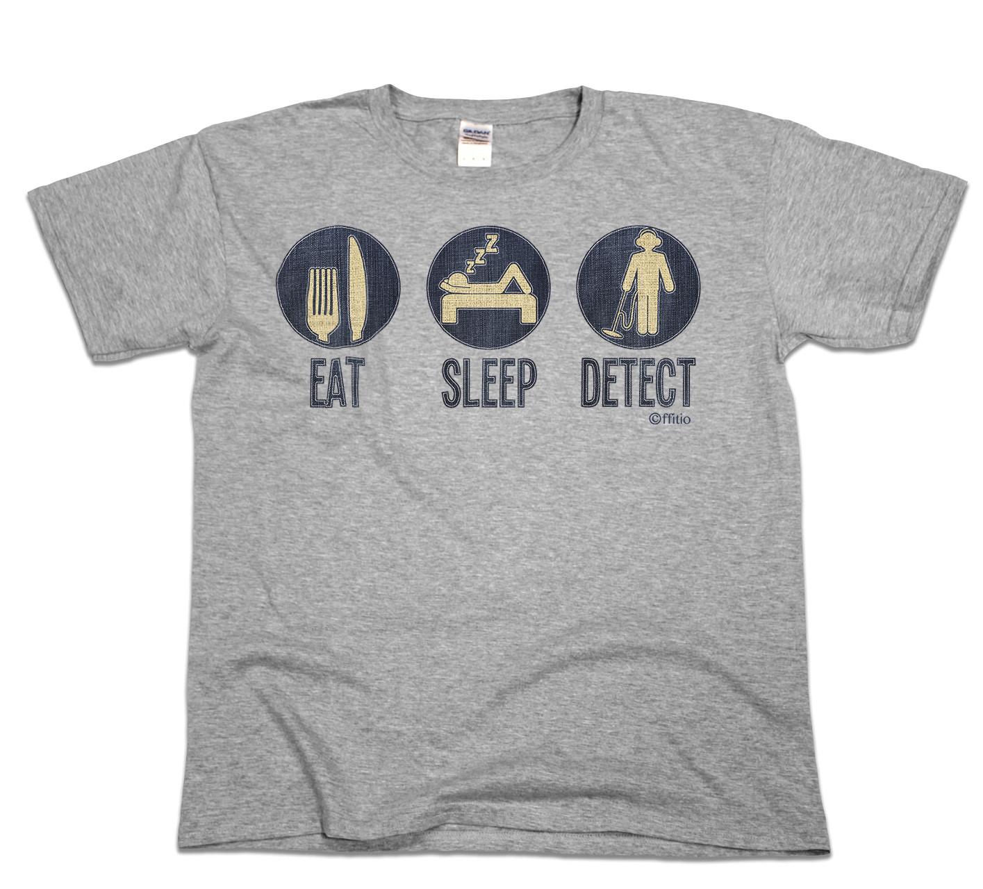 Eat Sleep DETECT Mens Funny T-Shirt Mens Womens Tees Top Dig Metal Detector Treasure Top Tee 4XL