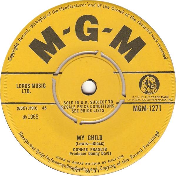 7inch Record CONNIE FRANCIS - My Child MGM1271 MGM Records 1965 UK Pop Used