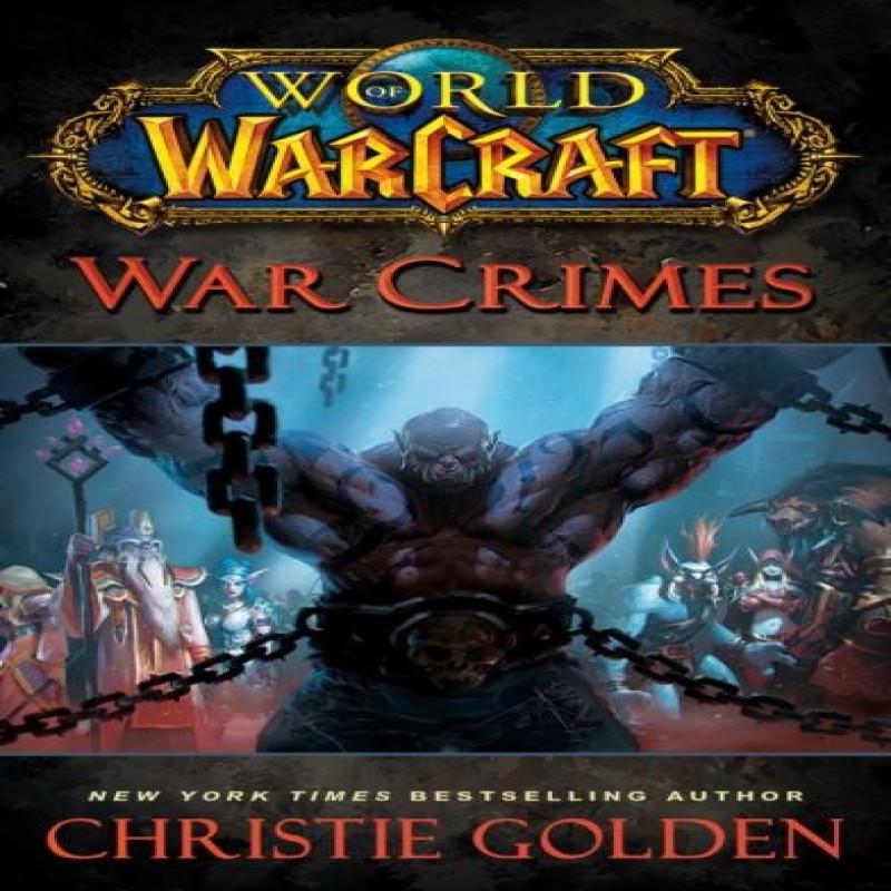 World of Warcraft War Crimes by Christie Golden Paperback Book 9780743471305