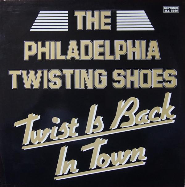 12inch Record PHILADELPHIA TWISTING SHOES - Twist Is Back In Town MS3939 Neptunus 1979 Belgium Rock Used