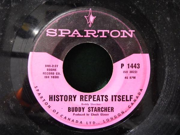 

7inch Record BUDDY STARCHER - History Repeats Itself / Sniper s H P1443 SPARTON 1966 Canada Country/Folk Used