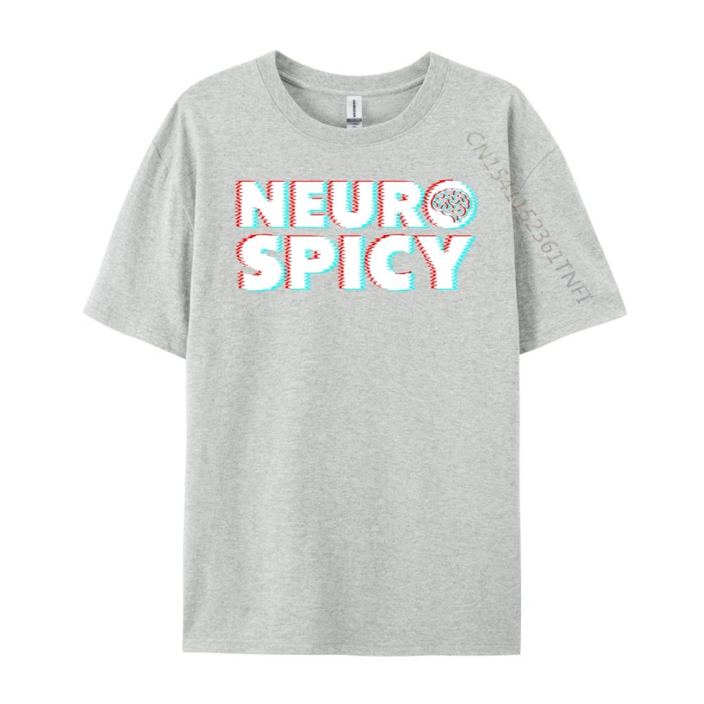 Neurodiversity Neurospicy Neuro Spicy Neurospicy White T Shirt Men Mens TShirts Slogan