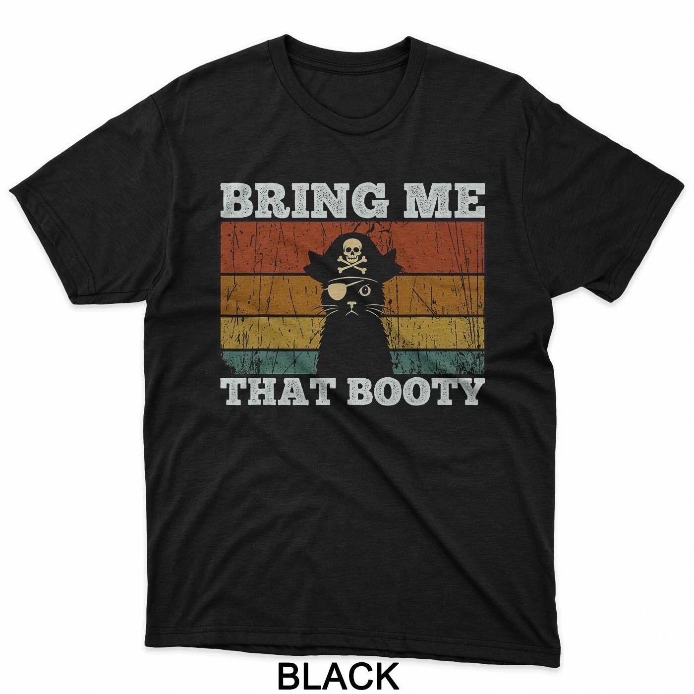 Bring me that Booty Funny Cat Pirate T-Shirt L