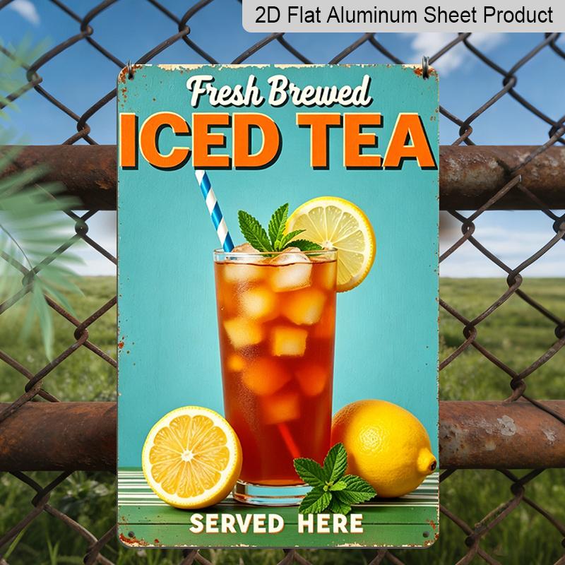 

2D Flat, 1pc Fresh Brewed Iced Tea Served Here Aluminum Sign - Retro Drink Wall Decor Kitchen Decor, Cafe, Diner, Patio, Summer Porch, Bar 20*30cm