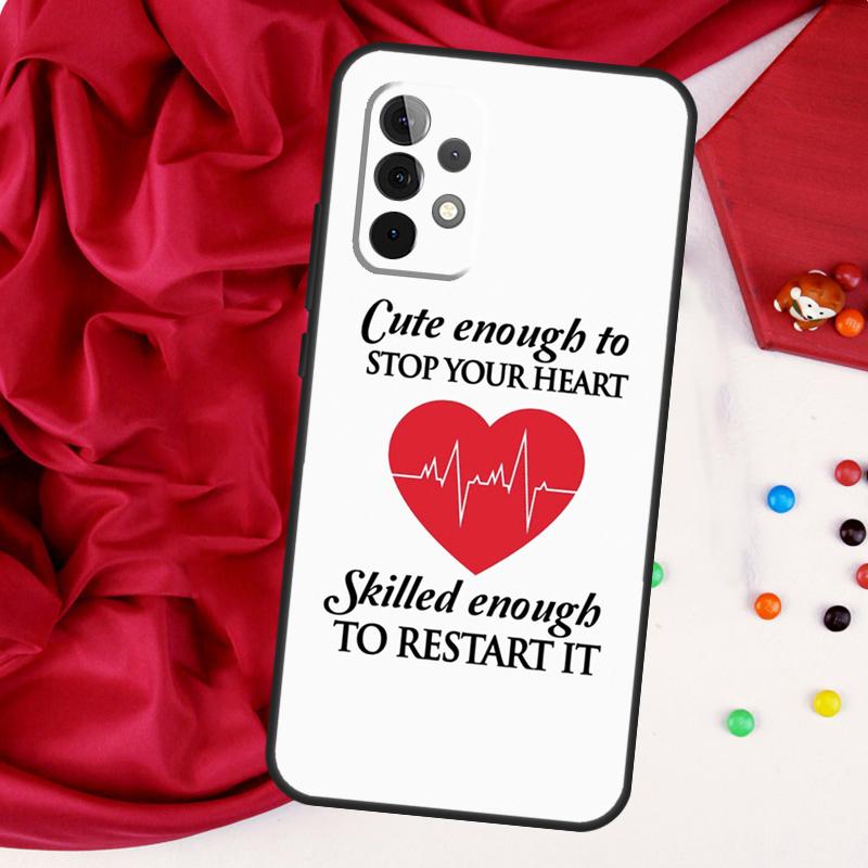 I'm A Nurse Quotes For Samsung Galaxy A52 A32 A22 A54 A14 A16 A26 A36 A56 A55 A35 A05 A06 A15 A53 A33 A13 Case