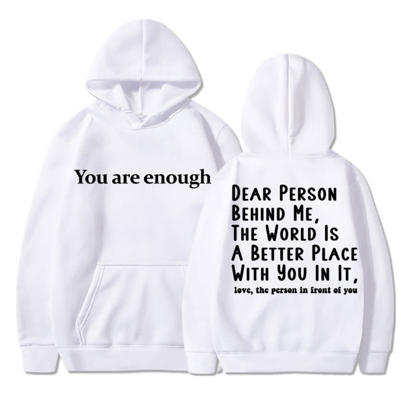 Sei Abbastanza Cara Persona Dietro di Me Felpe Uomo Donna Salute Mentale Novità Manica Lunga Pile Caldo Oversize Casual Pullover
