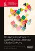 The The Routledge Handbook of Catalysts for a Sustainable Circular Economy Book