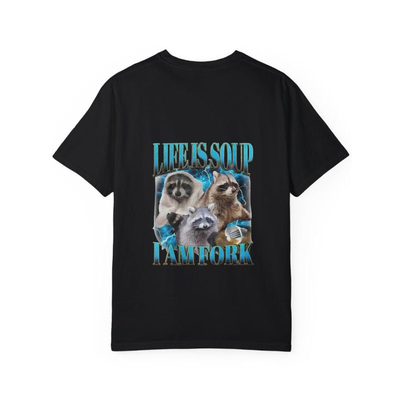 White T Shirt Life Is Soup I Am Fork Raccoons Graphic Print Casual Wear for Men and Women