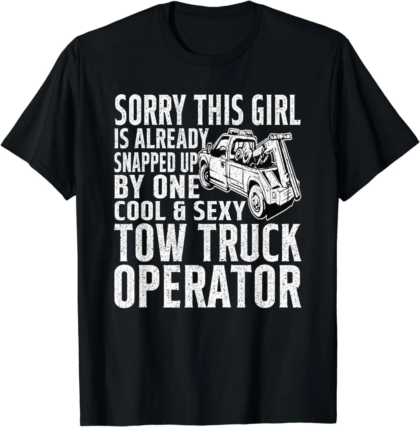 

Wife Sorry This Girl Is Already Snapped Tow Trucker Gift Unisex T-Shirt S